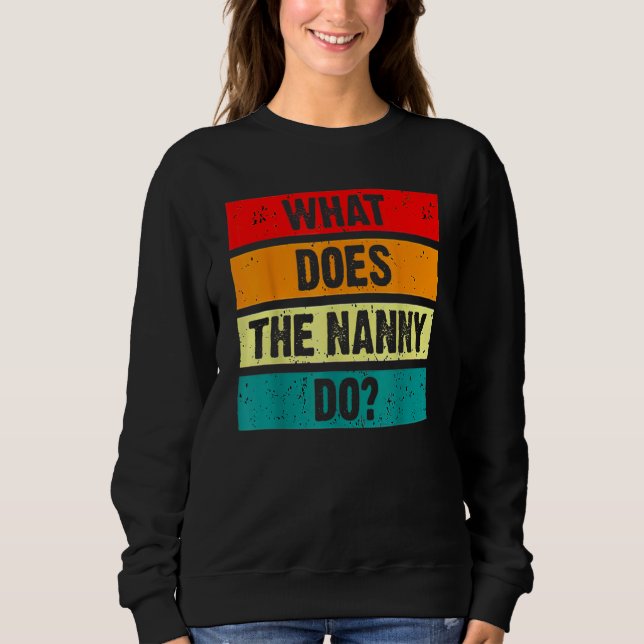 Sudadera ¿Qué hace la nana con las esposas? 1 (Anverso)