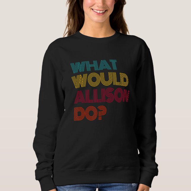 Sudadera Qué haría Allison Amo a Allison (Anverso)