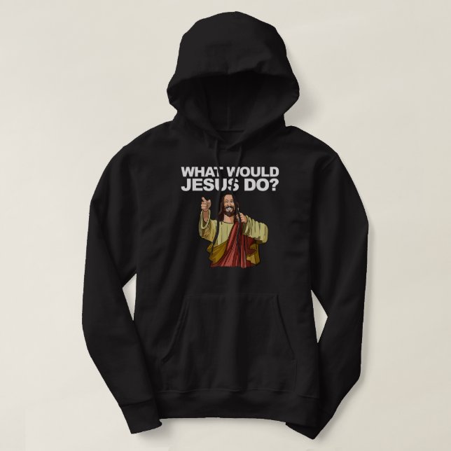 Sudadera ¿Qué haría Jesús con la camiseta? (Diseño del anverso)