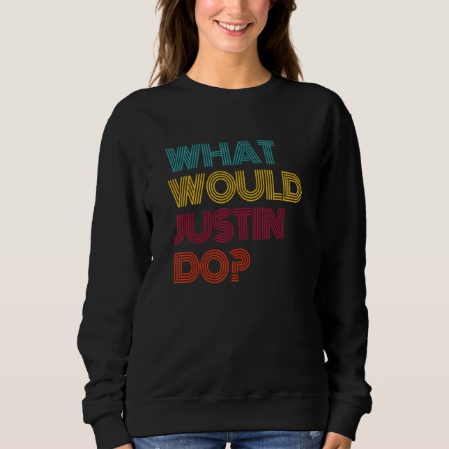 Sudadera ¿Qué haría Justin? Amo a Justin (Anverso)