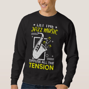 Sudadera Que La Música De Jazz Difumine Toda La Tensión Mus