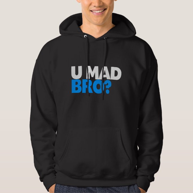 Sudadera ¿Qué loco hermano? Ni siquiera estoy loco hermano. (Anverso)