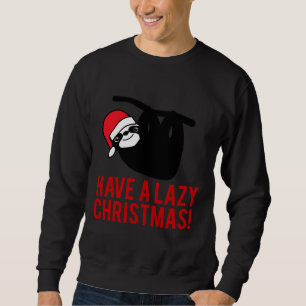 Sudadera Que los Navidades perezosos eslogan lo tomen con c