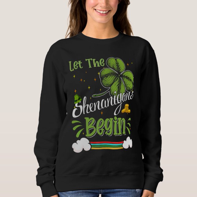 Sudadera Que los Shenanigans empiecen a ser graciosos en el (Anverso)