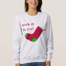 Sudadera "¡Que Me Lo Den!" Navidades Stocking Sweatshirt