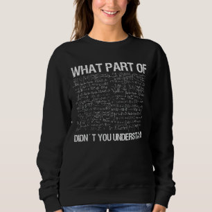 Sudadera ¿Qué Parte De La Matemática No Entendiste Al Profe