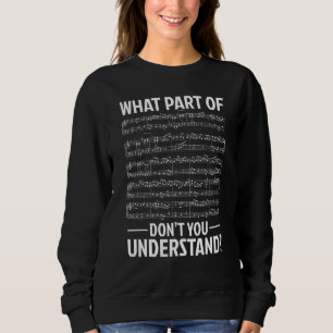 Sudadera ¿Qué Parte De La Música No Entiendes Músico M