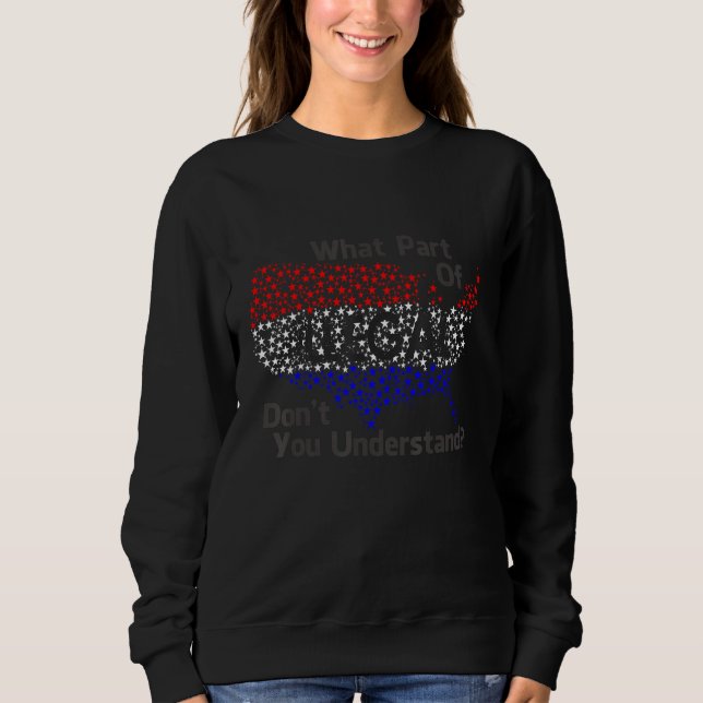 Sudadera ¿Qué parte de lo ilegal no entiendes? (Anverso)