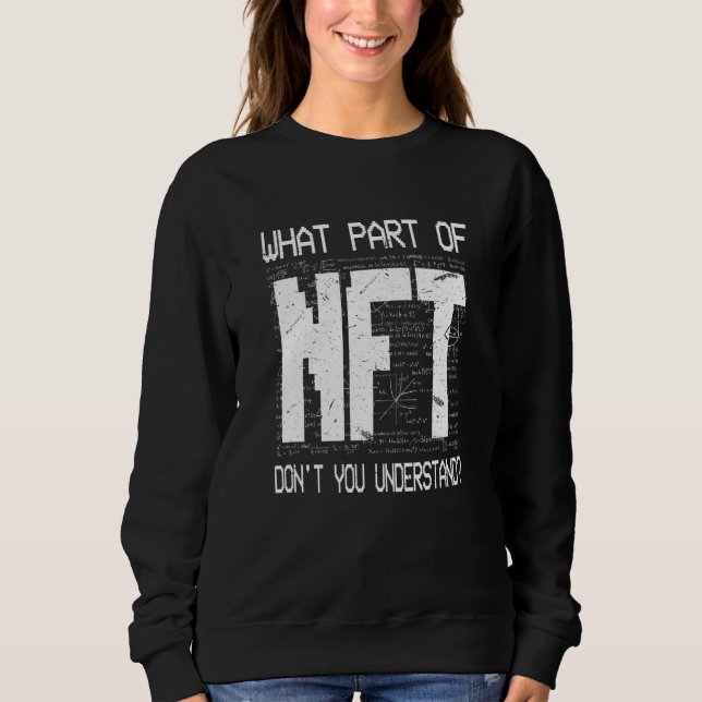 Sudadera ¿Qué parte de Nft no entiende el Chiste de criptog (Anverso)