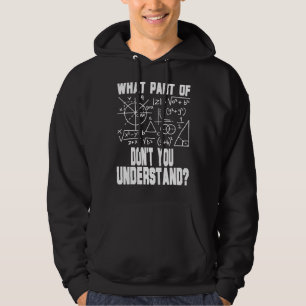 Sudadera ¿Qué parte de no entiendes al profesor de matemáti