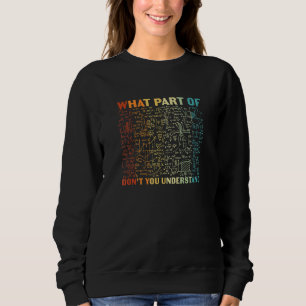 Sudadera ¿Qué parte de no entiendes alumno de matemáticas p