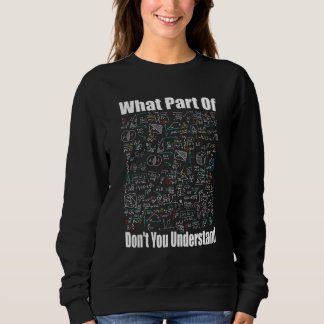 Sudadera ¿Qué parte de no entiendes Chistes de matemática