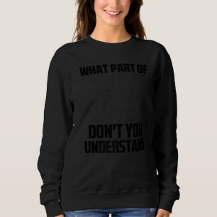 Sudadera ¿Qué parte de no entiendes la matemática sarcástic