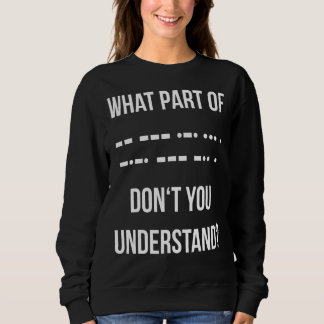Sudadera ¿Qué parte del Código Morse no entiende usted su R