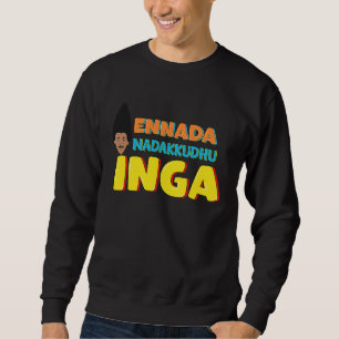 Sudadera ¿Qué pasa aquí Kollywood cine tamil Ven