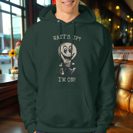 Sudadera ¿Qué pasa? ¡Estoy listo! - Goma de bombilla eléctr