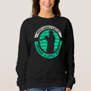Sudadera ¿Qué sería la vida sin una pequeña trompeta?
