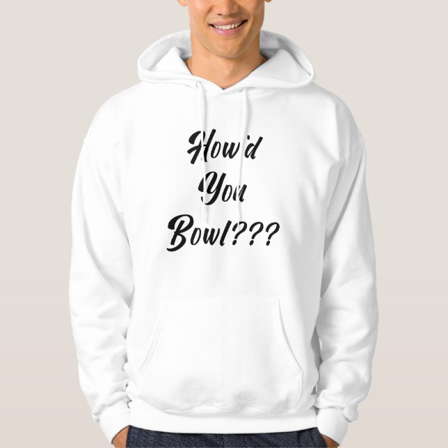 Sudadera ¿Qué tal Bowl? (Anverso)