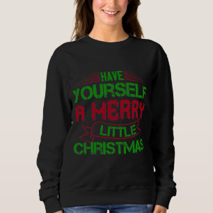 Sudadera Que Te Tengas Un Poco De Navidades