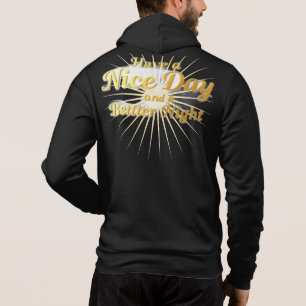 Sudadera "Que tengas un buen día y una mejor noche": Sudade