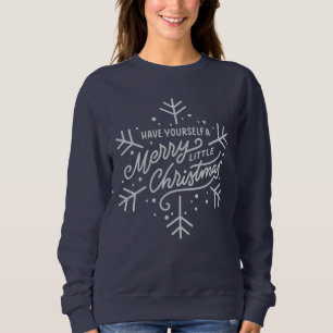 Sudadera Que tengas unos buenos Navidades - Copo de nieve