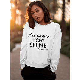 Sudadera Que tu luz brille la biblia personalizada cristian
