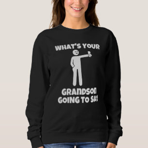 Sudadera ¿Qué va a decir tu nieto sarcasmo vino