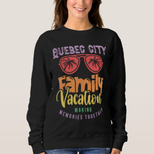 Sudadera Quebec City Canada Vacaciones familiares coinciden