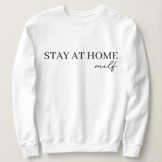 Sudadera Quédate En Casa Milf 2024