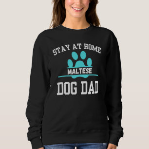 Sudadera Quédate En Casa, Papá Perro MALTESE