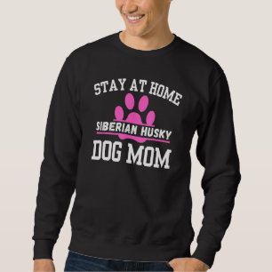 Sudadera Quédate En Casa SIBERIAN HUSKY Dog Mom 1