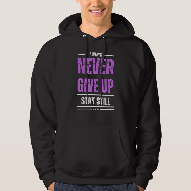 Sudadera Quédate quieto, nunca te rindas (Anverso)