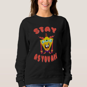 Sudadera Quédate tal y como estás