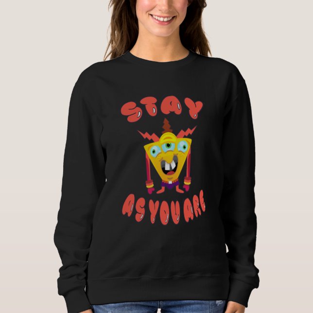 Sudadera Quédate tal y como estás (Anverso)