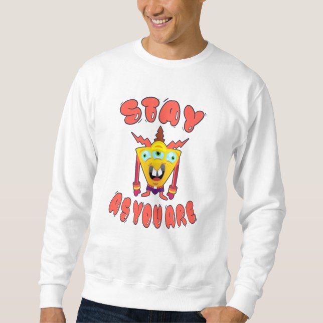 Sudadera Quédate tal y como estás (Anverso)