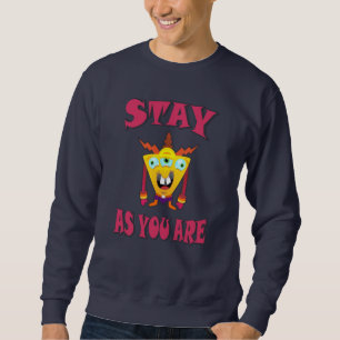 Sudadera Quédate tal y como estás