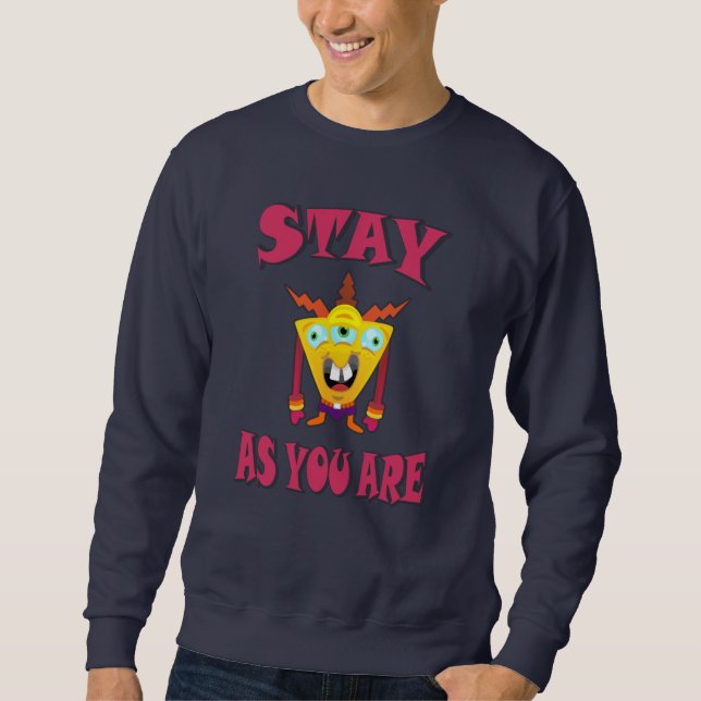Sudadera Quédate tal y como estás (Anverso)
