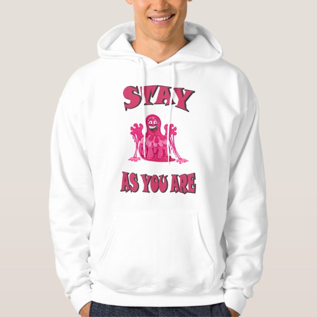 Sudadera Quédate tal y como estás (Anverso)