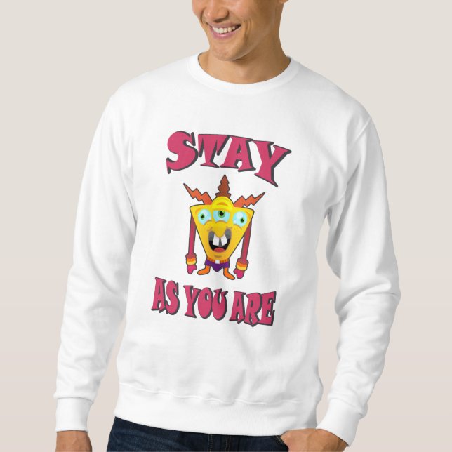 Sudadera Quédate tal y como estás (Anverso)