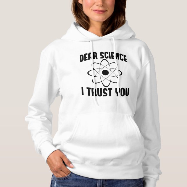 Sudadera Querida ciencia, confío en ti - Gracioso profesor  (Anverso)