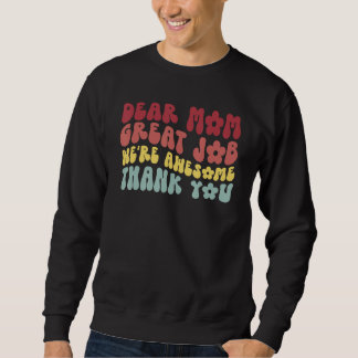 Sudadera Querida Mamá Gran Trabajo Estamos Genial Gracias M