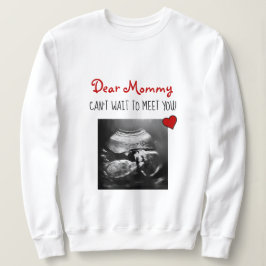 Sudadera ¡Querida mamá no puede esperar para conocerte!