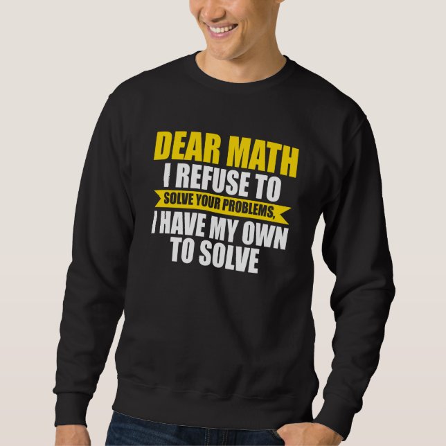 Sudadera querida matemática me niego a resolver tus problem (Anverso)