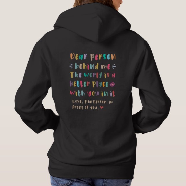 Sudadera Querida persona detrás de mi camiseta (Reverso)