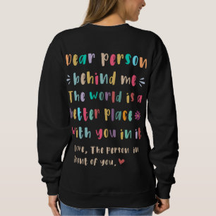 Sudadera Querida persona detrás de mi camiseta