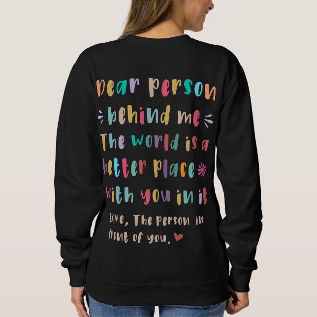 Sudadera Querida persona detrás de mi camiseta (Reverso)