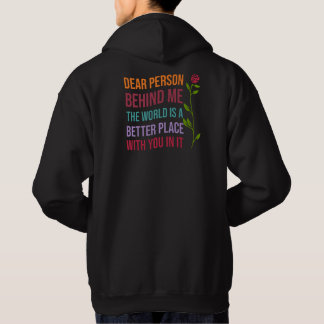 Sudadera Querida persona detrás de mí, El mundo es mejor...