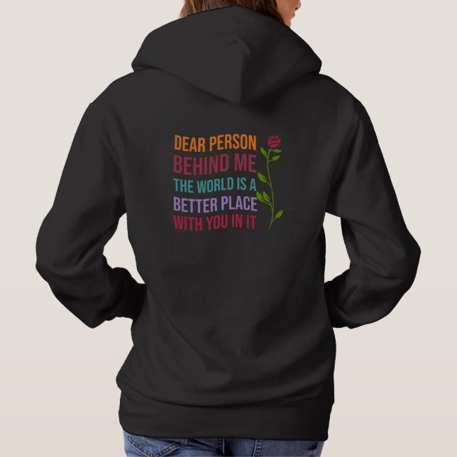 Sudadera Querida persona detrás de mí, El mundo es mejor... (Reverso)