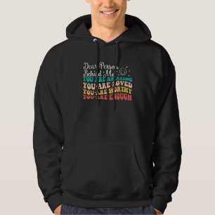 Sudadera Querida Persona Detrás De Mí Eres Asombrosa Hermos