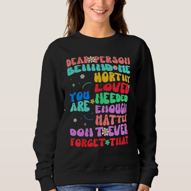 Sudadera Querida persona detrás de mí eres increíblemente h (Anverso)